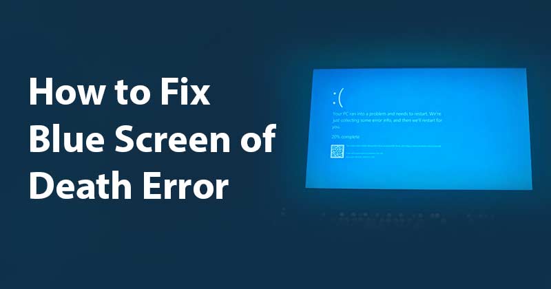 How to Fix Blue Screen of Death Error on Your Windows PC